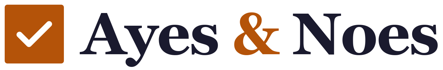 Ayes and Noes